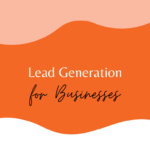 Leads Genration for Business